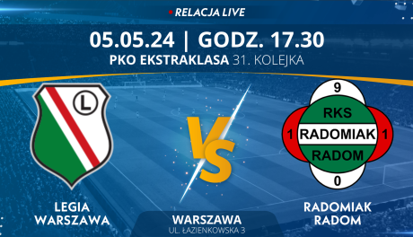 Sport Legia Warszawa - Radomiak Radom (relacja LIVE)